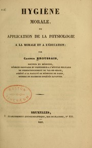 Front cover of Hygiène morale, ou, Application de la physiologie à la morale et à l'education by Casimir Anne Marie Broussais