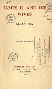 Front cover of James II, and his wives by Allan Fea