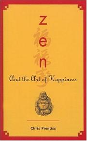 Cover of Zen And the Art of Happiness by Chris Prentiss