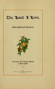 Front cover of The land I love by Norwood, Mrs. Hilda Muirhead.