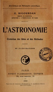 Cover of L'Astronomie, évolution des idées et des méthodes by G. Bigourdan