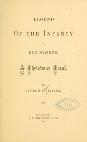 Front cover of Legend of the infancy of our Saviour by Juliet H. L. Campbell
