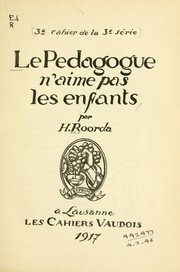 Front cover of Le pedagogue n'aime pas les enfants by H. Roorda