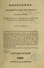 Front cover of Lecciones elementales de moral escritas por J. M. B. by José Miguel] Varas y Barra