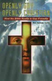Front cover of Openly gay, openly Christian by Samuel Kader