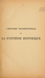 Front cover of L' histoire traditionnelle et la synthèse historique by Berr, Henri