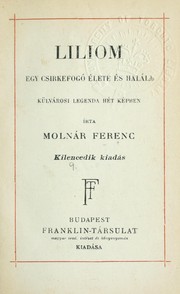 Front cover of Liliom, egy csirkefogó élete és halála by Ferenc Molnár