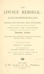 Cover of The Lincoln memorial: album-immortelles by Osborn H. Oldroyd