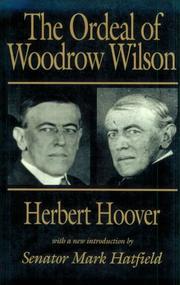 Cover of The ordeal of Woodrow Wilson by Herbert Clark Hoover