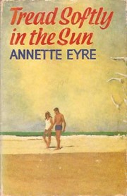 Cover of Tread Softly in the Sun by Anne Worboys
