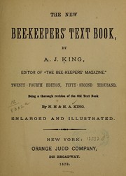 Cover of The new bee-keepers' text-book by Albert J. King
