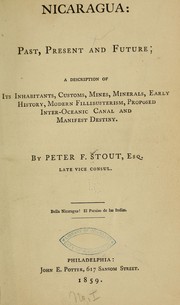 Front cover of Nicaragua; past, present and future by Peter F. Stout