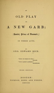 Cover of An old play in a new garb by Rice, George Edward