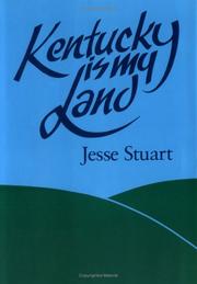 Cover of Kentucky is my land by Jesse Stuart
