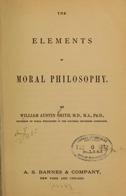 Front cover of The elements of moral philosophy by William Austin Smith