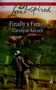 Front cover of Finally a Family (Love Inspired #450) by Carolyne Aarsen