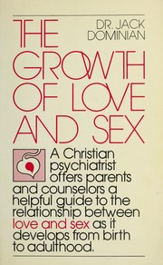 Front cover of The Growth of Love and Sex by Jack Dominian M.D.