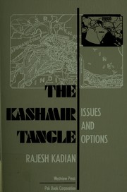 Cover of The Kashmir tangle by Rajesh Kadian