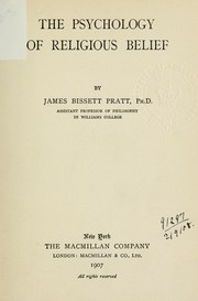 Cover of The psychology of religious belief by James Bissett Pratt