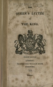 Cover of The Queen's letter to the King by Caroline Queen, consort of George IV, King of Great Britain