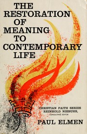Front cover of The restoration of meaning to contemporary life by Paul Elmen