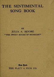 Cover of The sentimental song book by Julia A. Moore