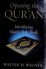 Cover of Opening the Qur'an by Walter H. Wagner