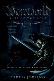 Front cover of Wereworld (Rise of the Wolf) by Curtis Jobling