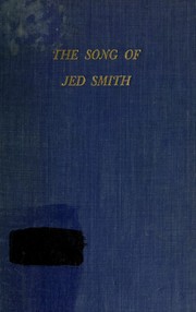 Cover of The song of Jed Smith by John Gneisenau Neihardt