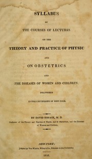 Cover of Syllabus of the courses of Lectures on the Theory and Practice of Physic and on obstetrics and the diseases of women and children delivered in the University of New-York by David Hosack
