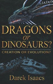 Cover of Dragons or dinosaurs? by Darek Isaacs