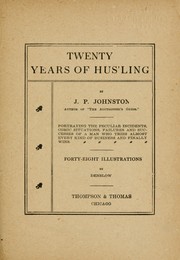 Cover of Twenty years of hus'ling by J. P. Johnston