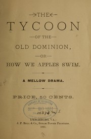 Front cover of The Tycoon of the Old Dominion, or, How we apples swim by Gardner, Robert L.