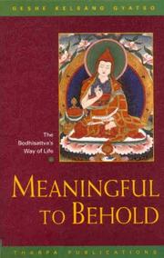 Cover of Meaningful to Behold by Kelsang Gyatso