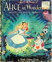 Front cover of Walt Disney's Alice in Wonderland Meets the White Rabbit by Jane (Werner) Watson