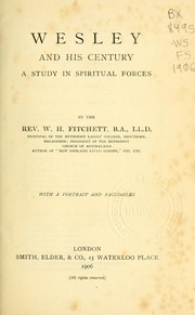 Cover of Wesley and his century by W. H. Fitchett