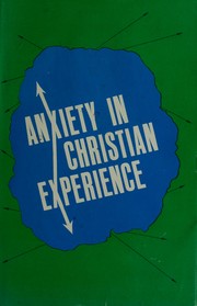 Front cover of Anxiety in Christian experience by Wayne Edward Oates