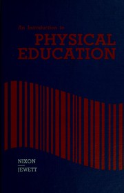 Cover of An introduction to physical education by John E. Nixon
