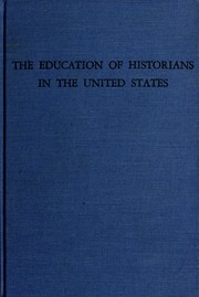 Front cover of The education of historians in the United States by Dexter Perkins