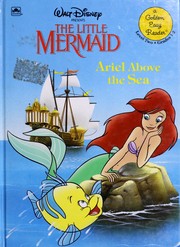 Front cover of Walt Disney presents The little mermaid, Ariel above the sea by Lyn Calder