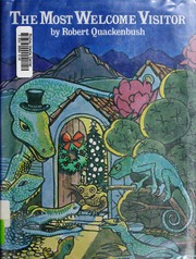 Front cover of The most welcome visitor by Robert M. Quackenbush