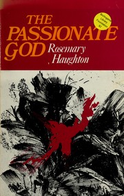 Front cover of The passionate God by Rosemary Haughton