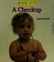 Front cover of Babies love a checkup by Harold Roth