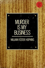 Front cover of Murder is my business by William Foster Hopkins