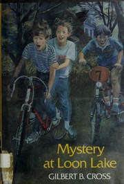 Front cover of Mystery at Loon Lake by Gilbert B. Cross