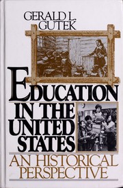 Cover of Education in the United States by Gerald L. Gutek