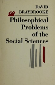 Front cover of Philosophical problems of the social sciences by David Braybrooke
