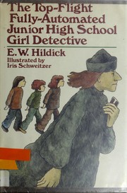 Front cover of The Top-Flight Fully Automated Junior High School Girl Detective by E. W. Hildick