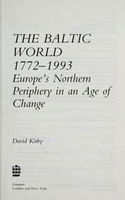 Front cover of The Baltic world, 1772-1993 by David Kirby