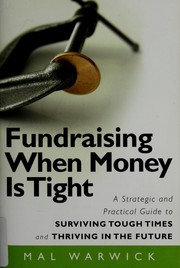 Front cover of Fundraising when money is tight by Mal Warwick